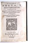 LUCANUS, MARCUS ANNAEUS. Lucano Poeta, y Historiador Antiguo: en que se tratan las Guerras Pharsálicas.  1585